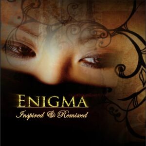 Enigma "Inspired & Remixed"