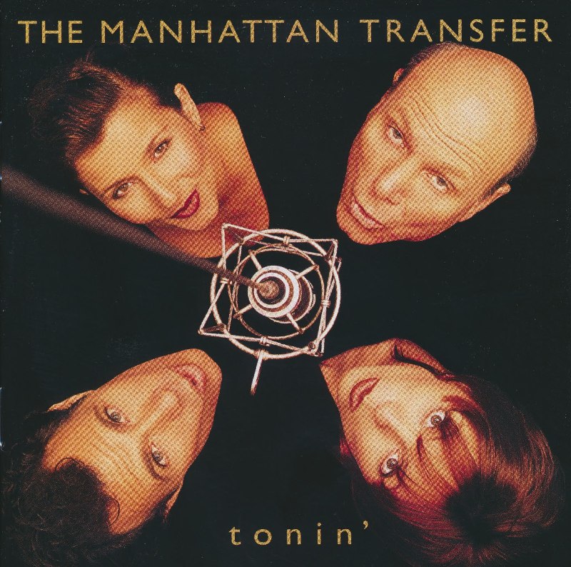 The manhattan transfer, альбом - Tonin, 2004 года